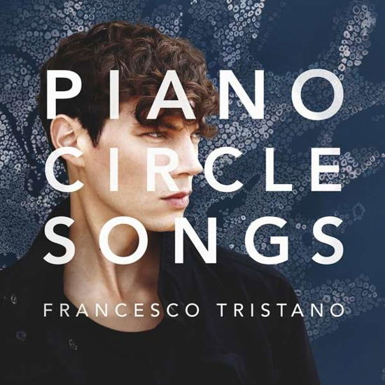 Piano Circle Songs - Francesco Tristano - Musiikki - MUSIC ON VINYL CLASSICS - 8719262004801 - torstai 16. marraskuuta 2017