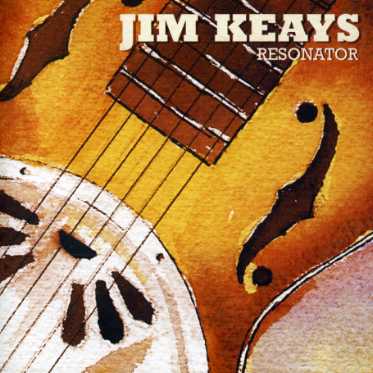 Cover for Jim Keays · Resonator (CD) (2006)