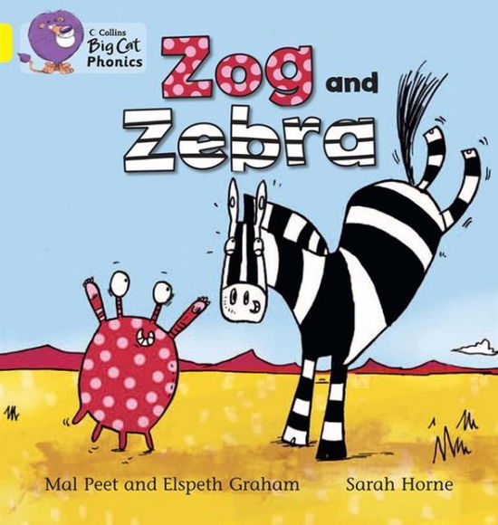 Cover for Elspeth Graham · Zog and Zebra: Band 03/Yellow - Collins Big Cat Phonics (Paperback Book) (2013)