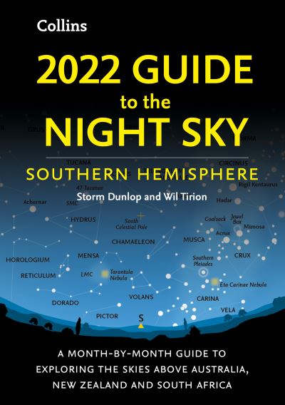 Cover for Storm Dunlop · 2022 Guide to the Night Sky Southern Hemisphere: A Month-by-Month Guide to Exploring the Skies Above Australia, New Zealand and South Africa (Paperback Book) (2021)