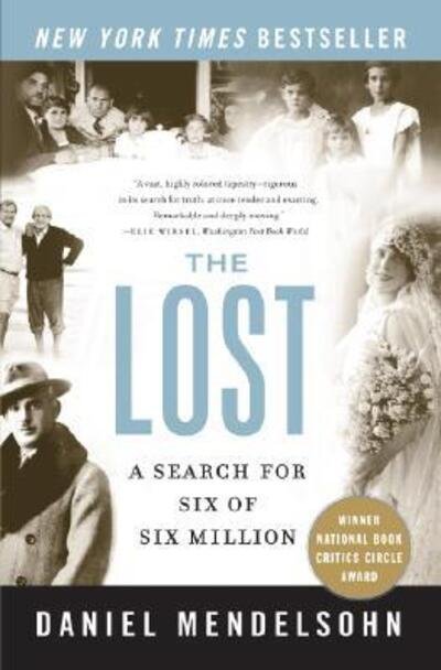 The Lost: A Search for Six of Six Million - Daniel Mendelsohn - Bøker - HarperCollins - 9780061491801 - 13. mai 2008