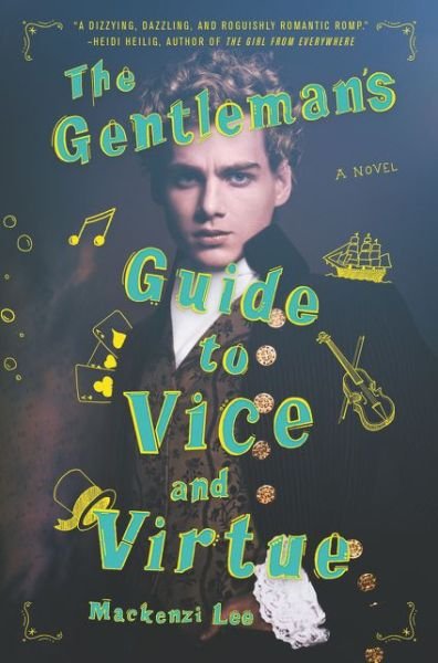 Cover for Mackenzi Lee · The Gentleman's Guide to Vice and Virtue - Montague Siblings (Hardcover bog) (2017)