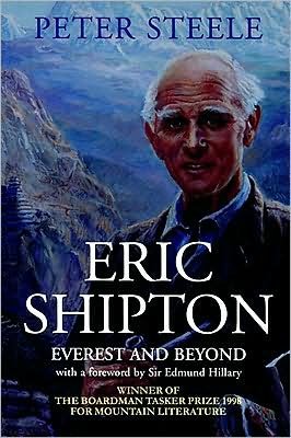 Eric Shipton: Everest and Beyond - Mr Peter Steele - Kirjat - Little, Brown Book Group - 9780094794801 - maanantai 29. maaliskuuta 1999