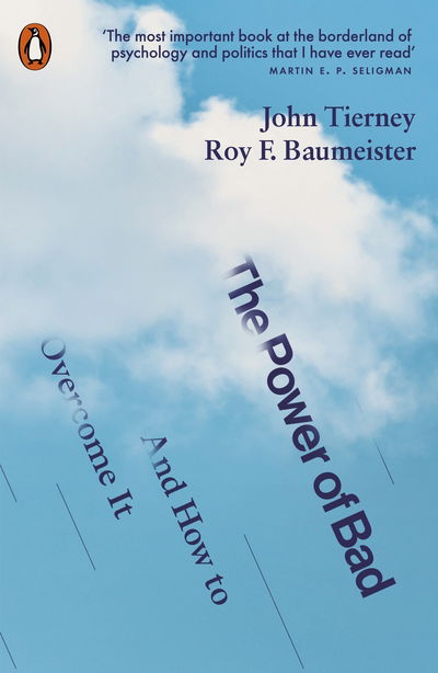 Cover for John Tierney · The Power of Bad: And How to Overcome It (Paperback Bog) (2021)