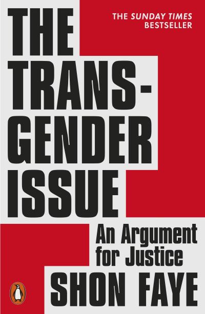 Cover for Shon Faye · The Transgender Issue: An Argument for Justice (Paperback Book) (2022)