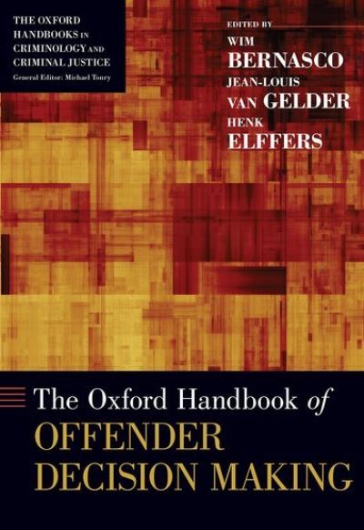 Cover for Wim Bernasco · The Oxford Handbook of Offender Decision Making - Oxford Handbooks (Hardcover Book) (2017)