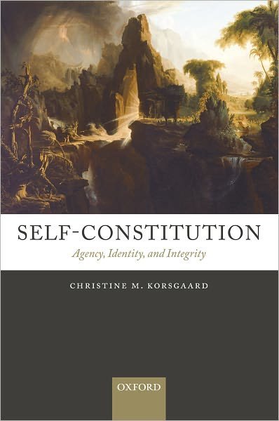 Cover for Korsgaard, Christine M. (Harvard University) · Self-Constitution: Agency, Identity, and Integrity (Pocketbok) (2009)