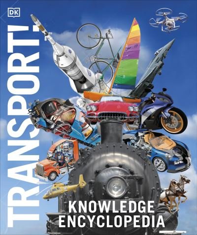 Cover for Dk · Knowledge Encyclopedia Transport! - DK Knowledge Encyclopedias (Inbunden Bok) (2024)
