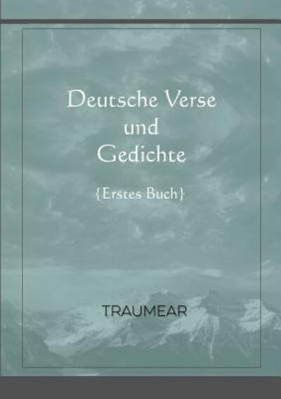 Cover for Traumear · Deutsche Verse und Gedichte - erstes Buch (Paperback Book) (2019)