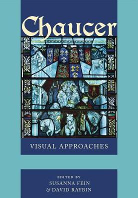 Cover for Susanna Fein · Chaucer: Visual Approaches (Hardcover Book) (2016)