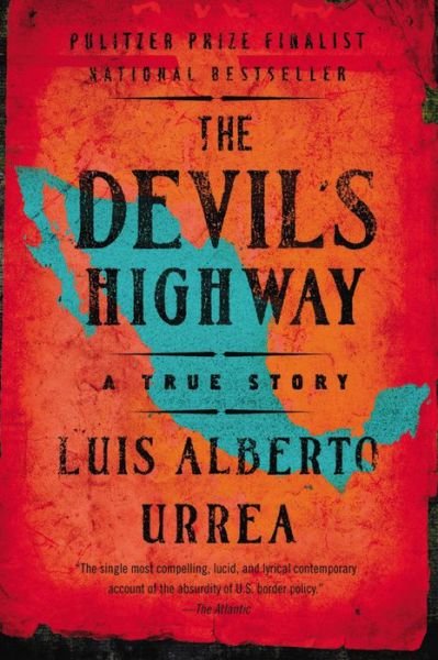 Cover for Louis Alberto Urrea · The Devil's Highway (Paperback Bog) (2005)