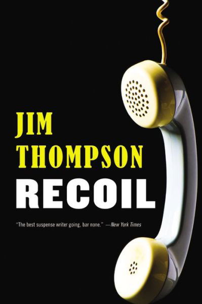 Cover for Jim Thompson · Recoil (Taschenbuch) [Reprint edition] (2014)