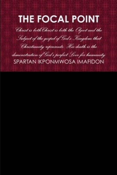 Cover for Spartan Ikponmwosa Imafidon · Focal Point (Book) (2018)