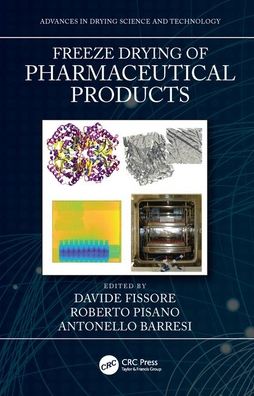 Cover for Freeze Drying of Pharmaceutical Products - Advances in Drying Science and Technology (Hardcover Book) (2019)
