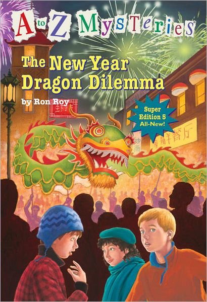 Cover for Ron Roy · A to Z Mysteries Super Edition #5: The New Year Dragon Dilemma - A to Z Mysteries (Pocketbok) (2011)