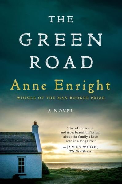 Cover for Anne Enright · The Green Road - a Novel (Paperback Bog) (2016)