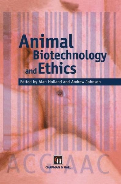 Cover for Holland · Animal Biotechnology and Ethics (Hardcover Book) [1998 edition] (1997)