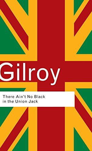 Cover for Paul Gilroy · There Ain't No Black in the Union Jack - Routledge Classics (Hardcover Book) (2002)