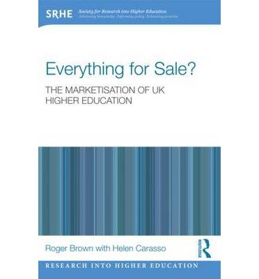 Cover for Roger Brown · Everything for Sale? The Marketisation of UK Higher Education - Research into Higher Education (Taschenbuch) (2013)