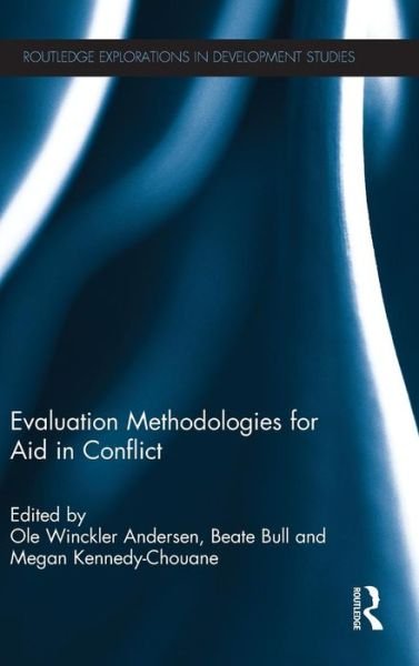 Cover for Ole Winckler Andersen · Evaluation Methodologies for Aid in Conflict - Routledge Explorations in Development Studies (Hardcover Book) (2013)