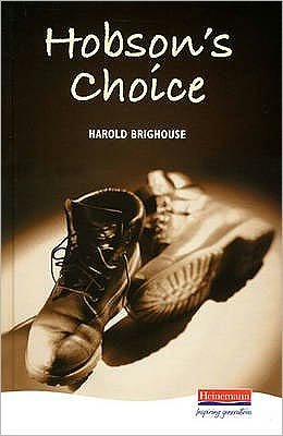 Hobson's Choice - Heinemann Plays For 14-16+ - Harold Brighouse - Books - Pearson Education Limited - 9780435232801 - April 29, 1992