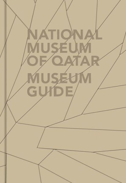 Cover for National Museum of Qatar: Museum Guide (Paperback Book) (2024)