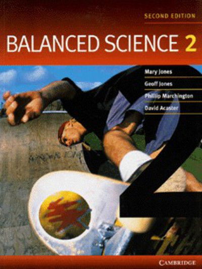 Balanced Science 2 - Mary Jones - Books - Cambridge University Press - 9780521599801 - March 26, 1998