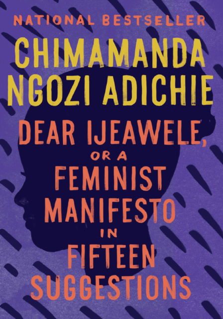 Cover for Chimamanda Ngozi Adichie · Dear Ijeawele, or A Feminist Manifesto in Fifteen Suggestions (N/A) (2018)