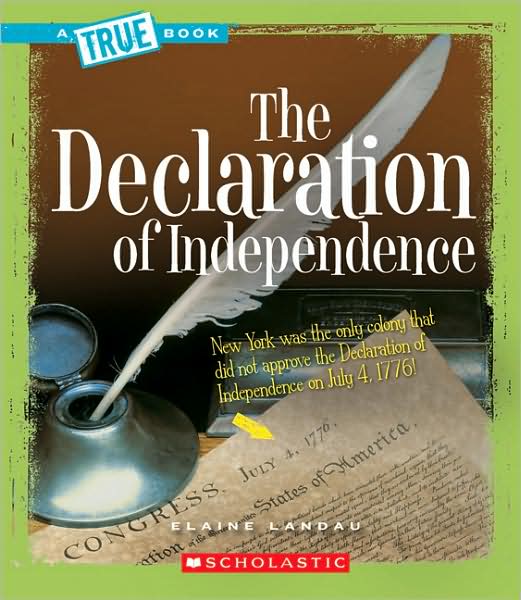 Cover for Elaine Landau · The Declaration of Independence (True Books: American History) (Pocketbok) (2008)