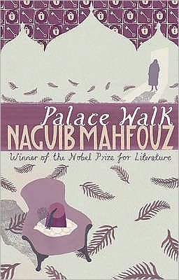 Cover for Naguib Mahfouz · Palace Walk: From the Nobel Prizewinning author - Cairo Trilogy (Pocketbok) (1994)