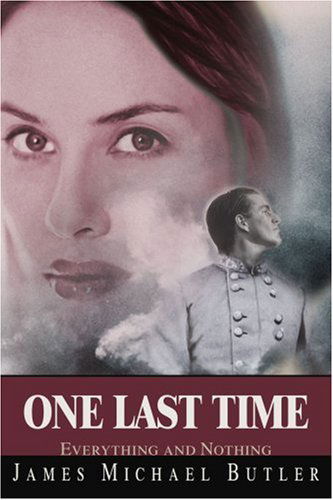 Cover for James Butler · One Last Time: Everything and Nothing (Paperback Book) (2003)