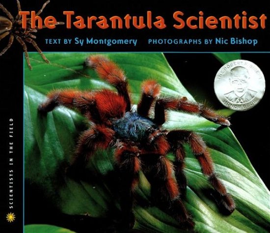 Cover for Sy Montgomery · The Tarantula Scientist (Turtleback School &amp; Library Binding Edition) (Scientists in the Field) (Innbunden bok) [Turtleback School &amp; Library Binding edition] (2007)