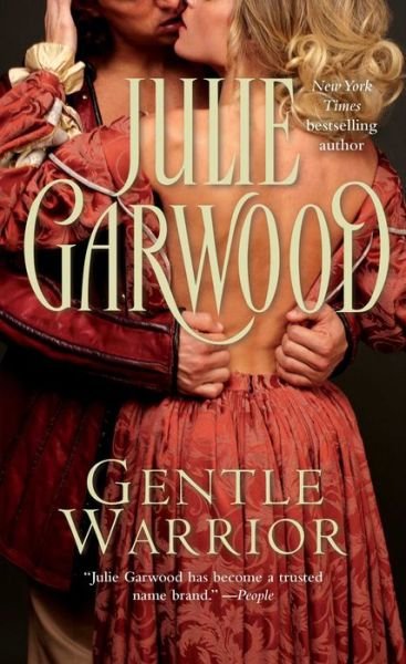 Gentle Warrior - Julie Garwood - Kirjat - Simon & Schuster - 9780671737801 - maanantai 16. kesäkuuta 2008