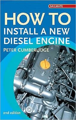 Cover for Peter Cumberlidge · How to Install a New Diesel - Sailmate (Paperback Book) (2006)