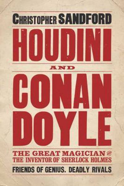 Cover for Christopher Sandford · Houdini &amp; Conan Doyle: The Great Magician and the Inventor of Sherlock Holmes (Taschenbuch) [Export edition] (2011)