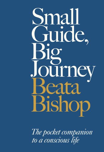 Cover for Beata Bishop · Small Guide, Big Journey (Pocketbok) (2020)