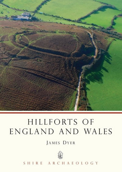 Cover for James Dyer · Hillforts of England and Wales - Shire Archaeology (Paperback Book) [2 Revised edition] (1992)