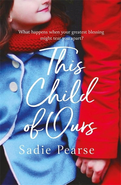 Cover for Sadie Pearse · This Child of Ours: 'Broke my heart and gently pieced it back together' CATHY BRAMLEY (Paperback Book) (2019)