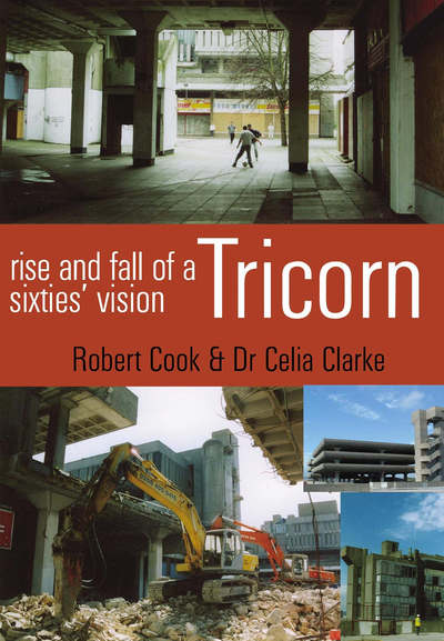 Cover for Robert Cook · Tricorn: Rise and Fall of a Sixties' Vision (Pocketbok) (2007)