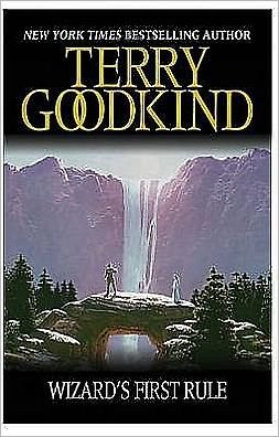 Cover for Terry Goodkind · Wizard's First Rule: Book 1: The Sword Of Truth Series - The Sword of Truth (Paperback Bog) (2008)