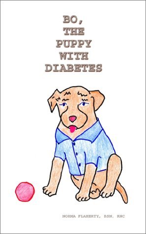 Bo, the Puppy with Diabetes - Bsn Norma Flaherty - Books - AuthorHouse - 9780759666801 - May 1, 2002