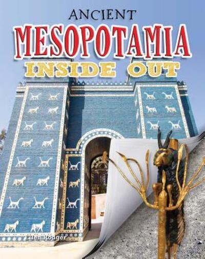 Cover for Rodger Ellen · Ancient Mesopotamia Inside Out (Hardcover Book) (2017)