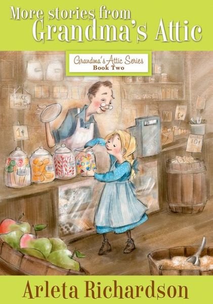 Cover for Arleta Richardson · More Stories from Grandma's Attic (Paperback Book) [3rd edition] (2011)