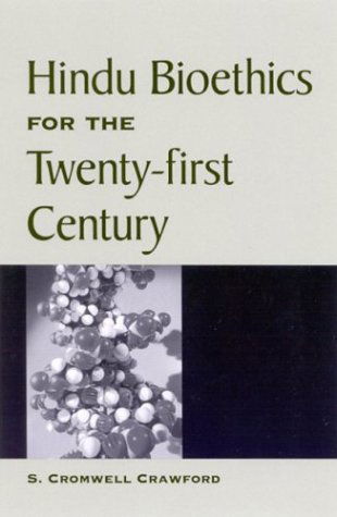 S. Cromwell Crawford · Hindu Bioethics for the Twenty-first Century (Suny Series in Religious Studies) (Paperback Book) (2003)