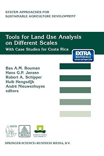 Tools for Land Use Analysis on Different Scales: With Case Studies for Costa Rica - System Approaches for Sustainable Agricultural Development - Bas Bouman - Books - Springer - 9780792364801 - September 27, 2000