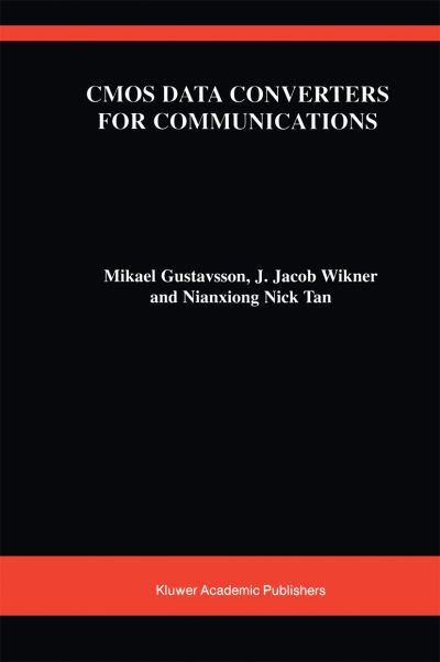 Cover for Mikael Gustavsson · Cmos Data Converters for Communications - the Springer International Series in Engineering and Computer Science (Hardcover Book) (2000)