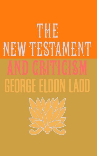 Cover for Mr. George Eldon Ladd · The New Testament and Criticism (Paperback Book) (1966)