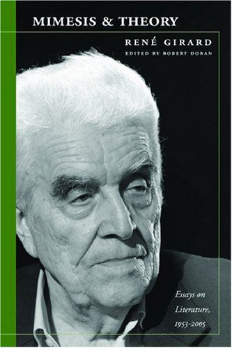 Cover for Rene Girard · Mimesis and Theory: Essays on Literature and Criticism, 1953-2005 - Cultural Memory in the Present (Hardcover Book) (2008)