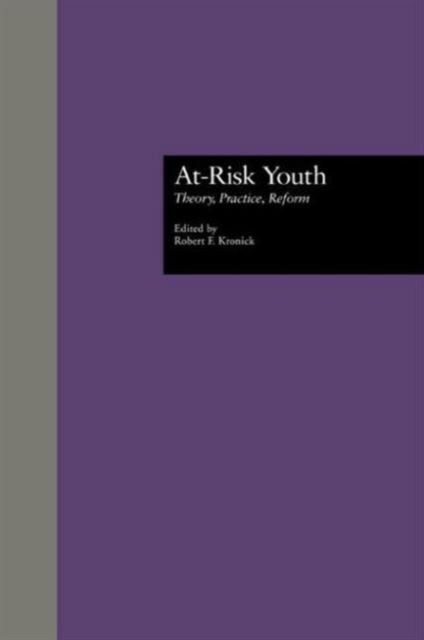 Cover for By Kronick. · At-Risk Youth: Theory, Practice, Reform - Source Books on Education (Hardcover Book) (1997)