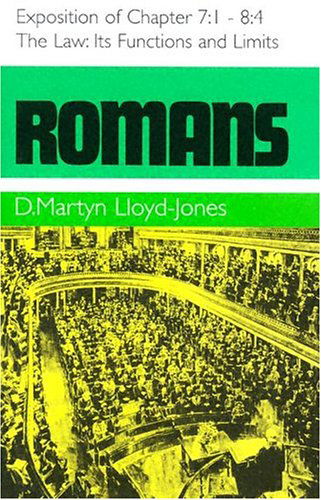 Cover for Martyn Lloyd-jones · Romans: the Law, Its Functions and Limits, Exposition of Chapter 7: 1 - 8: 4 (Hardcover Book) (1995)